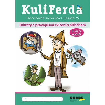 KuliFerda - Diktáty a pravopisná cvičení s příběhem - Jana Rohová