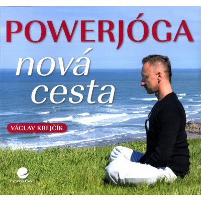 Powerjóga - Nová cesta - Václav Krejčík