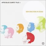 New Directions In Sound Afro Blues Quintet – Sleviste.cz