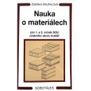 Nauka o materiálech pro 1. a 2. ročník SOU učebního oboru truhlář - Zdeňka Křupalová