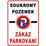 Cedule Neparkovat – soukromý pozemek se zákazem parkování (na výšku) - A5 - 15x21 cm / Plast tl. 3 mm cn28 – Zboží Dáma