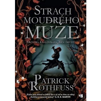 Strach moudrého muže Nová obálka - Patrick Rothfuss