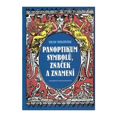 Panoptikum symbolů, značek a znamení: Milan Mysliveček