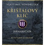 Křišťálový klíč III. - Jarmarečník - Vondruška - Táborský Miroslav – Hledejceny.cz