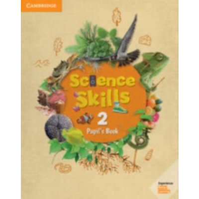 Science Skills Level 2 Pupil's Book – Zbozi.Blesk.cz