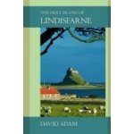 David Adam: The Holy Island of Lindisfarne – Hledejceny.cz