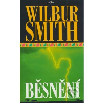 Běsnění - Wilbur Smith