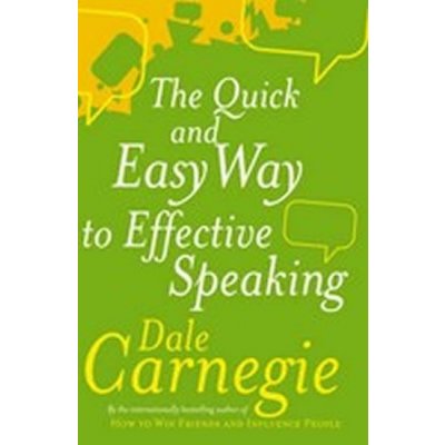 The Quick and Easy Way to Effective S - D. Carnegie