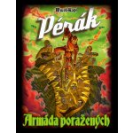Pérák 3 - Armáda poražených – Zboží Dáma Pérák 3 - Armáda poražených – Zboží Dáma