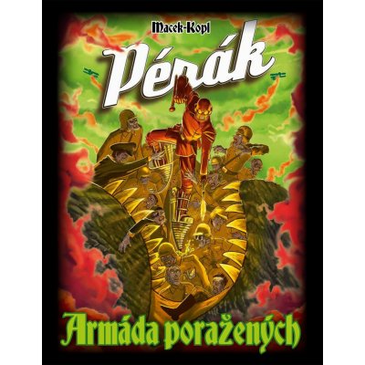 Pérák 3 - Armáda poražených – Zboží Dáma Pérák 3 - Armáda poražených – Zboží Dáma