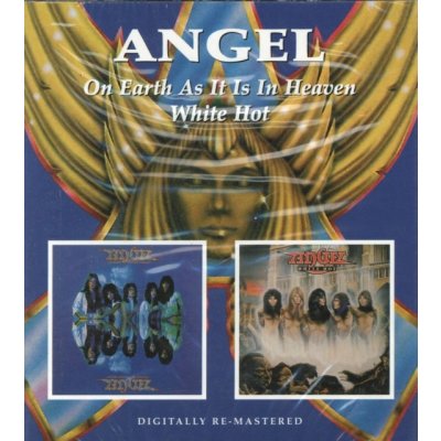 Angel - On Earth As It Is in Heaven / White Hot CD