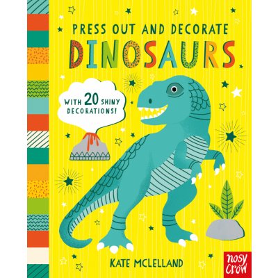 Press Out and Decorate: Dinosaurs – Zbozi.Blesk.cz