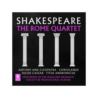 Shakespeare: The Rome Quartet: Antony and Cleopatra, Coriolanus, Julius Caesar, Titus Andronicus Argo Classics – Zboží Mobilmania