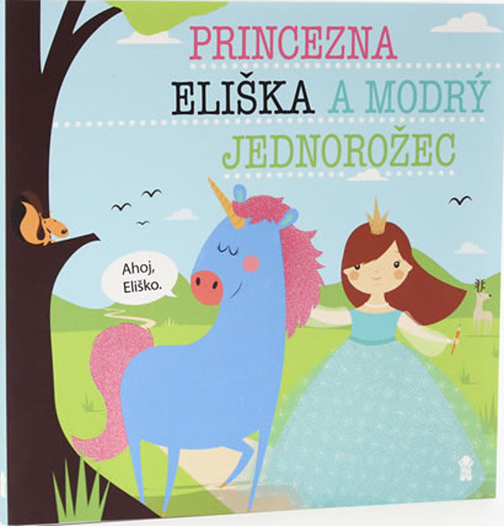 Princezna Eliška a modrý jednorožec - Lucie Šavlíková