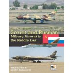 Soviet and Russian Military Aircraft in the Middle East – Zboží Mobilmania