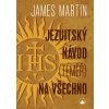 Kniha Jezuitský návod téměř na všechno - James Martin