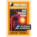 První pomoc v nekonvenční medicíně. Jak si pomoci sám v naléhavých případech - Věra Dolejšová, Jana Wankatová - Ostrov