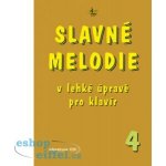 Slavné melodie 4 v lehké úpravě pro klavír + CD 1481073 – Hledejceny.cz