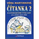 Čítanka 2 pro učební obory SOU /s literárními výklady/ - Martinková Věra – Hledejceny.cz