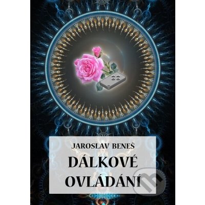 Dálkové ovládání - Jaroslav Beneš