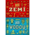 Pod zemí, pod vodou - Aleksandra Mizielińska; Daniel Mizieliński