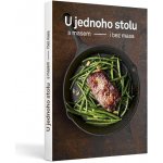 U jednoho stolu s masem i bez masa - Jana Trundová – Hledejceny.cz