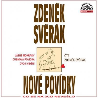 Nové povídky Co se na 2CD nevešlo - Svěrák Zdeněk