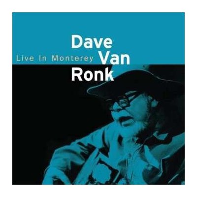 CD Dave Van Ronk: Live In Monterey
