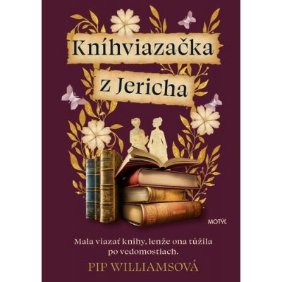 Kníhviazačka z Jericha - Pip Williams – Zboží Mobilmania