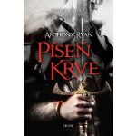 Píseň krve - Anthony Ryan – Hledejceny.cz