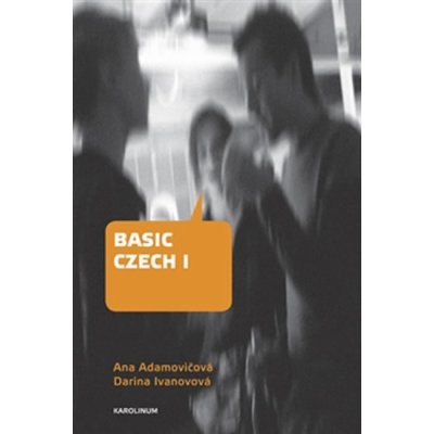 Basic Czech I. - KAROLINUM – Hledejceny.cz