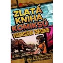 Kniha Zlatá kniha komiksů Vlastislava Tomana - Vlastislav Toman