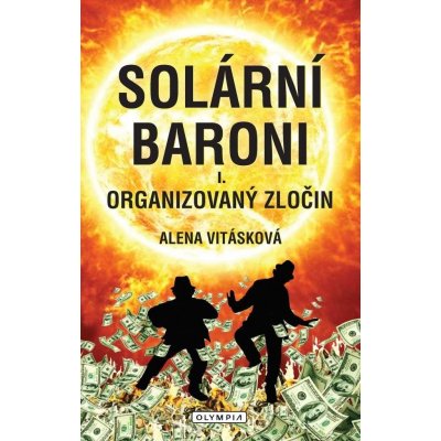 Solární baroni Organizovaný zločin