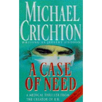 Case of Need Crichton, Michael