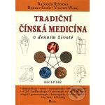 Radomír Růžička, Rudolf Sosík, Yingwu Wang Tradiční čínská medicína v denním životě