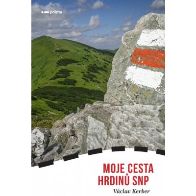 Moje Cesta hrdinů SNP – Hledejceny.cz