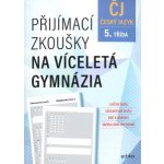 Přijímací zkoušky na víceletá gymnázia – český jazyk - Vlasta Gazdíková – Hledejceny.cz