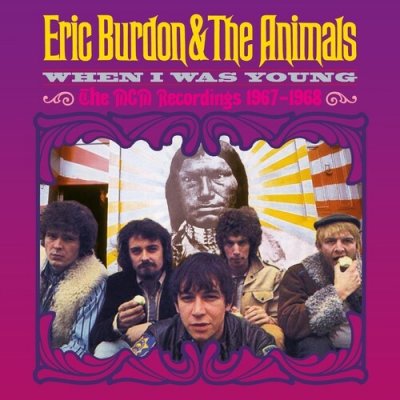When I Was Young - Mgm Recordings 1967-1968 - Eric Burdon & the Animals CD – Hledejceny.cz