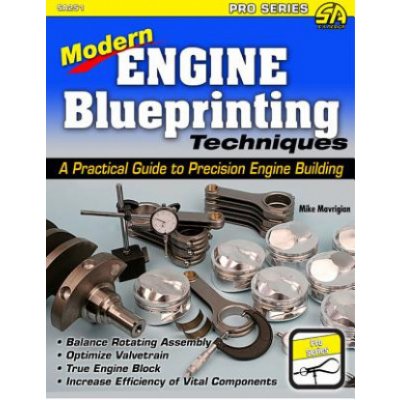 Modern Engine Blueprinting Techniques: A Practical Guide to Precision Engine Building Mavrigian MikePaperback