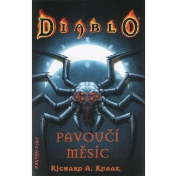 Diablo 4: Pavoučí měsíc - Richard A. Knaak