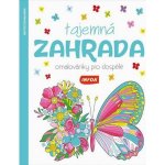 Tajemná zahrada Omalovánky pro dospělé – Hledejceny.cz