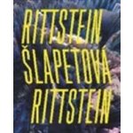 Rittstein / Šlapetová / Rittstein. S astronautickou lehkostí motýla zpátky do kamene - Michael Rittstein, Barbora Šlapetová, Lukáš Rittstein – Hledejceny.cz