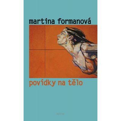 Formanová Martina - Povídky na tělo – Zbozi.Blesk.cz