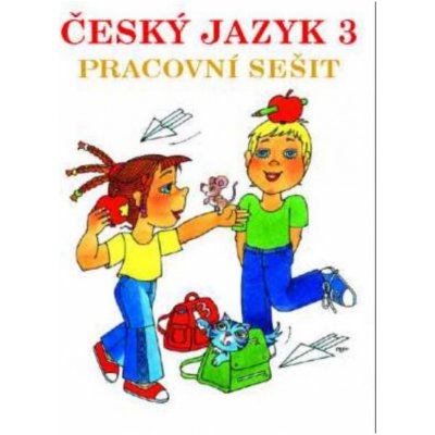 Český jazyk pro 3.ročník - pracovní sešit