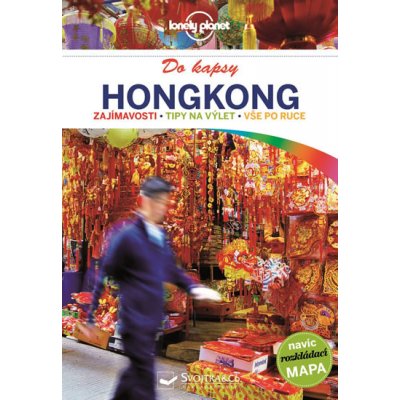 Hongkong do kapsy - Lonely Planet, paperback – Sleviste.cz