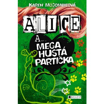 Alice a... Mega hustá partička Karen McCombieová