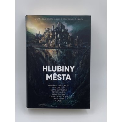 Hlubiny města - Antologie mysteriózní a fantastické prózy - Lukáš Vavrečka