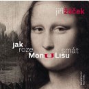 Jak rozesmát Monu Lisu - Jiří Žáček