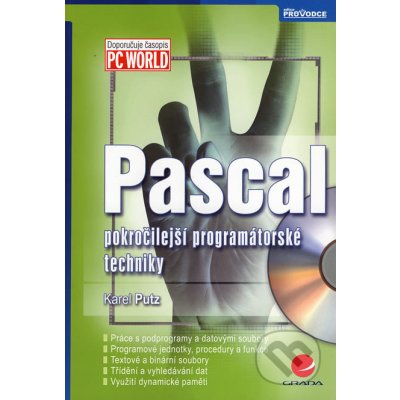 Pascal - pokročilejší programátorské techniky - Karel Putz – Zboží Mobilmania