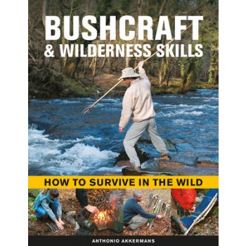 Bushcraft a Wilderness Skills